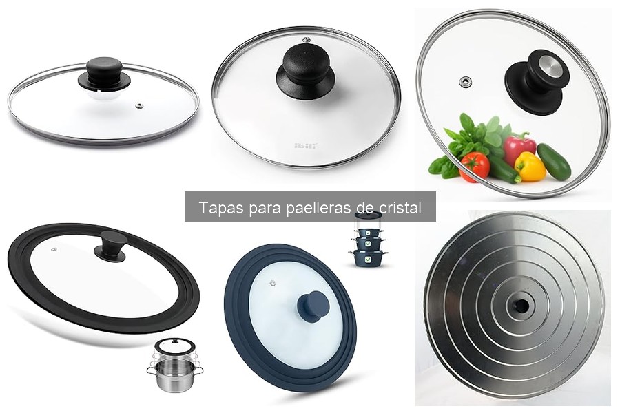 Alternativas a las Tapas de Cristal para Paelleras