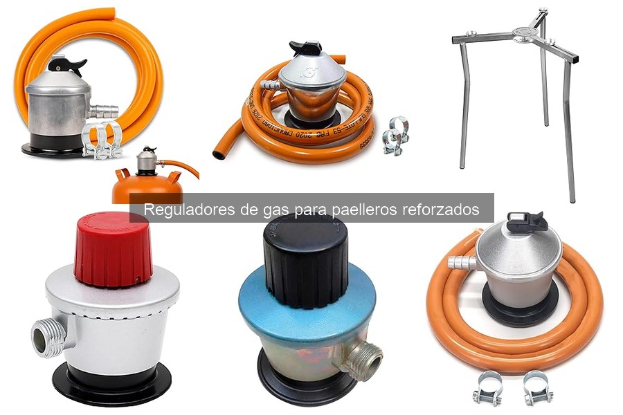 Alternativas a reguladores de gas para paelleros reforzados