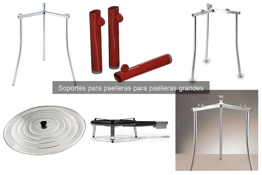 Alternativas a Soportes para Paelleras Grandes: Opciones Prácticas