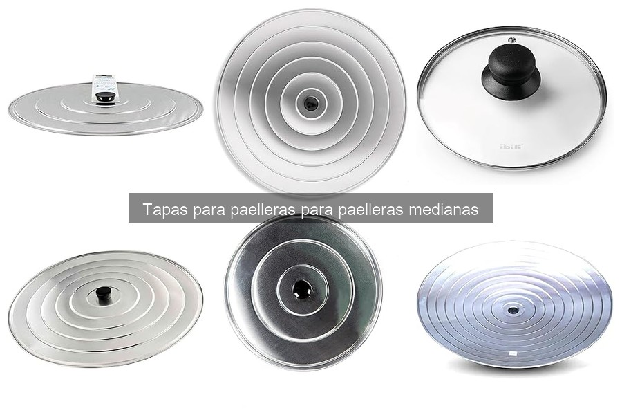 Cómo adaptar tapas para paelleras medianas eficientemente