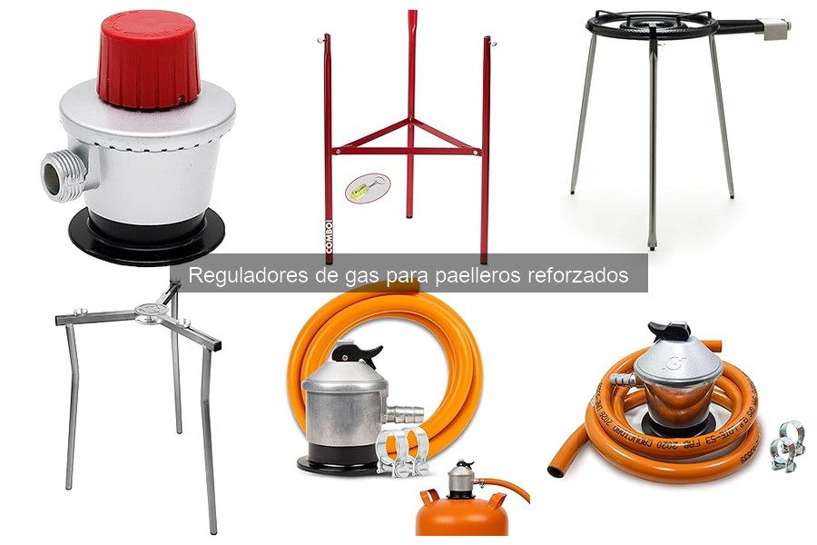 Cómo ajustar reguladores de gas para paelleros eficientemente