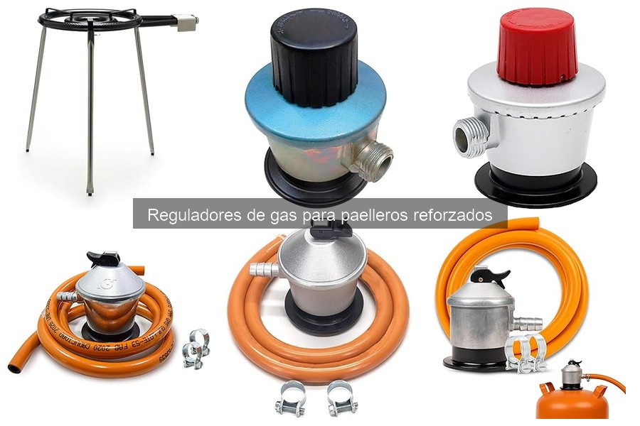 Cómo elegir el mejor regulador de gas para tu paellero