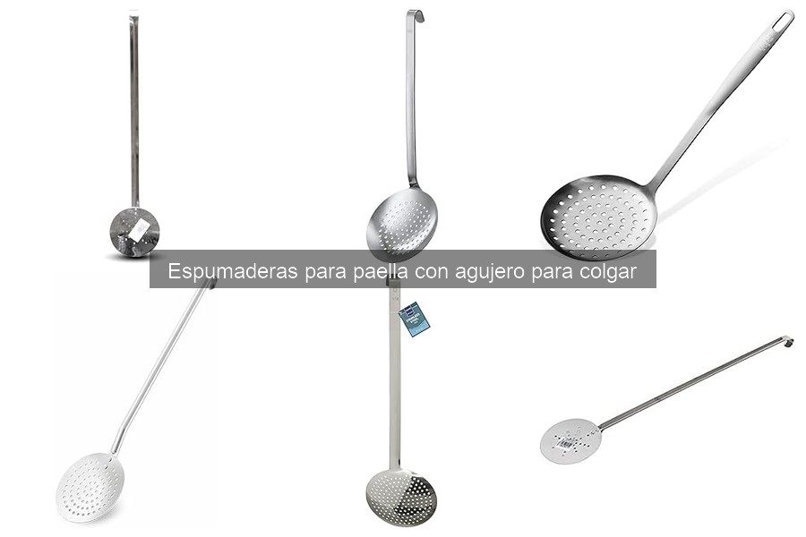 Comparativa de las Mejores Espumaderas para Paella con Agujero