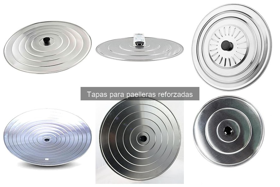 Comparativa de Precios de Tapas para Paelleras Reforzadas