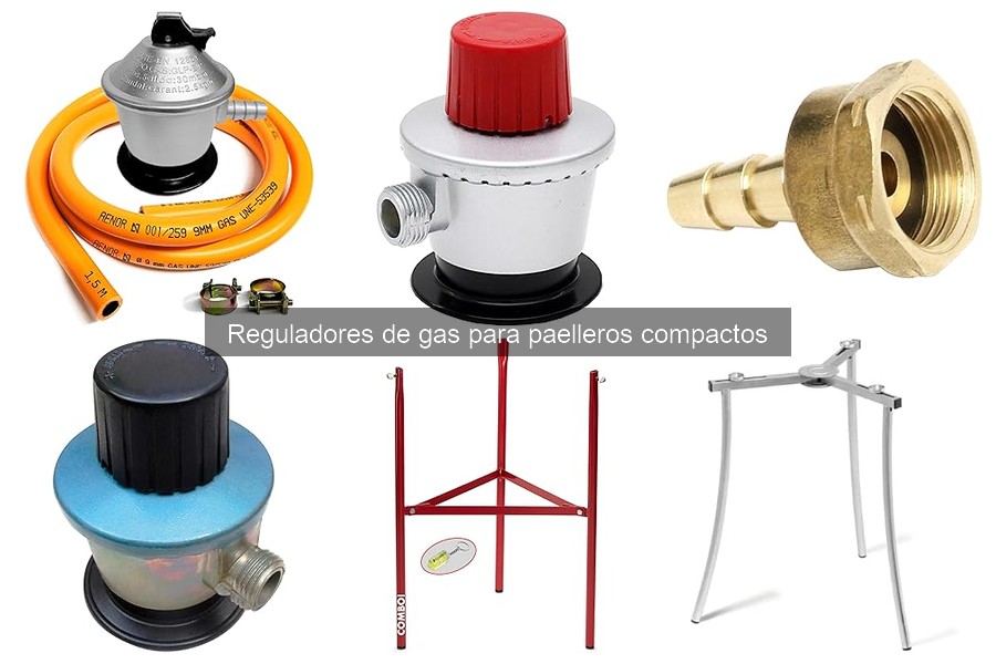 Comparativa de reguladores de gas para paelleros compactos vs. tradicionales