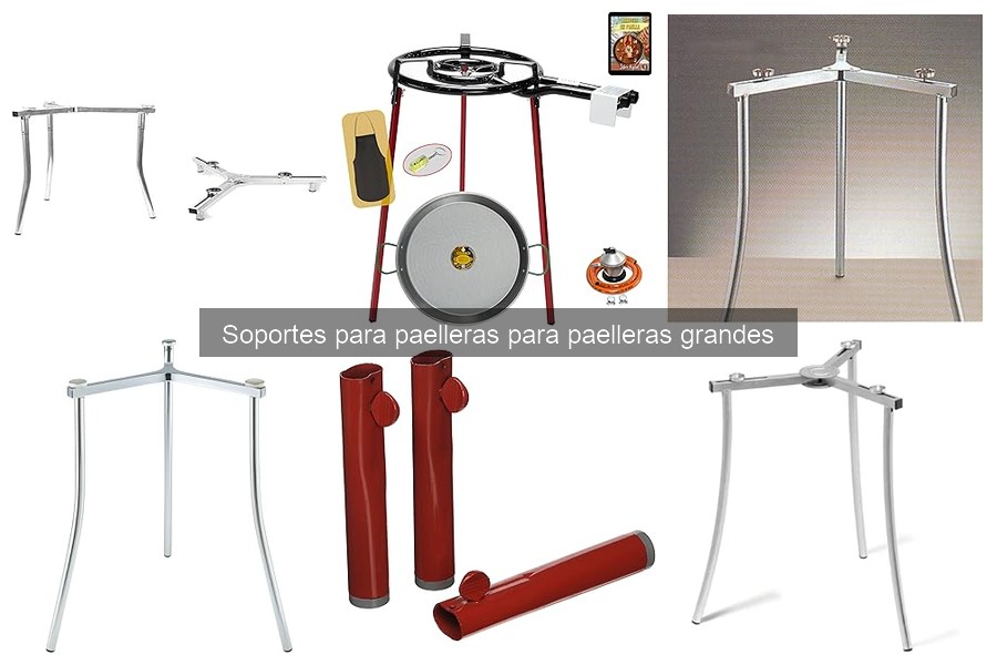 Comparativa de Soportes Ajustables y Fijos para Paelleras Grandes