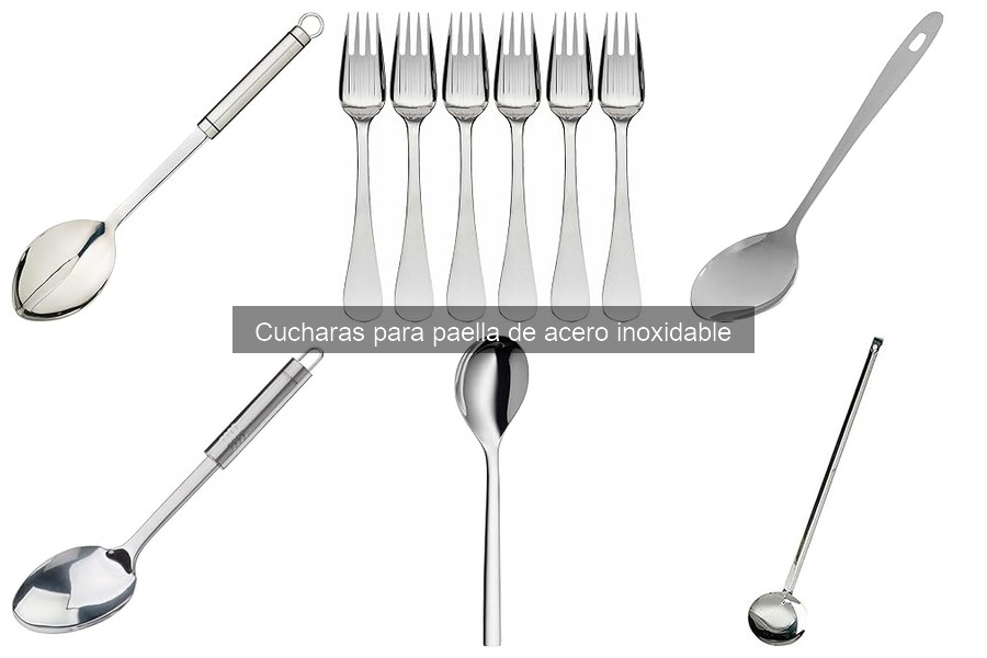 Cucharas de acero inoxidable para paella: características y beneficios