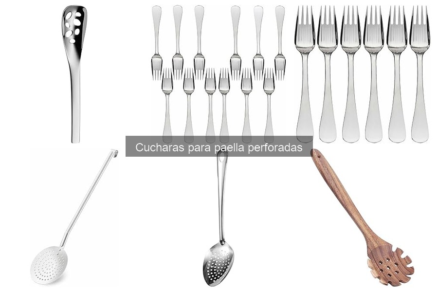 Cuidados y Mantenimiento de Cucharas para Paella Perforadas