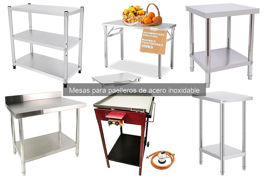 Dónde comprar mesas para paelleros de acero inoxidable baratas