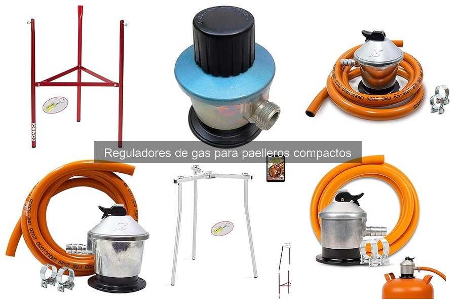 Dónde comprar reguladores de gas para paelleros compactos