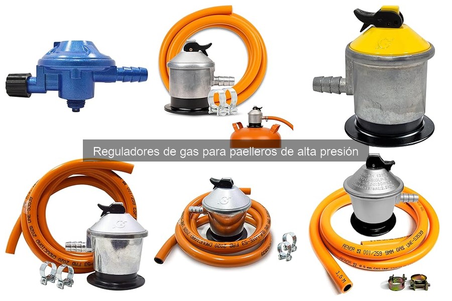 Dónde comprar reguladores de gas para paelleros de alta presión