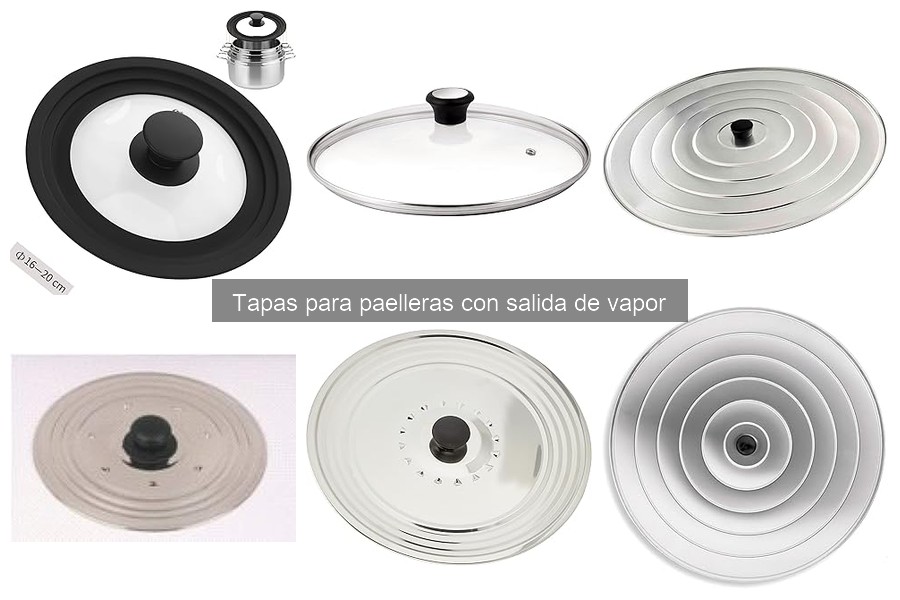 Dónde comprar tapas para paelleras con salida de vapor