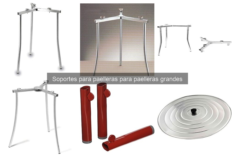 Errores comunes al elegir soportes para paelleras grandes
