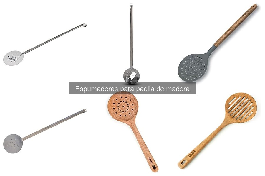 Espumaderas de Madera para Paella: ¿Qué son y por qué usarlas?