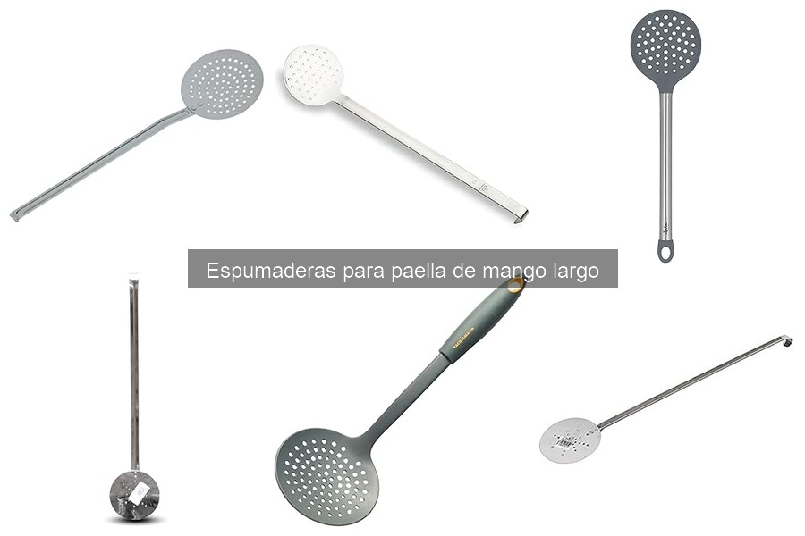 Espumaderas para Paella de Mango Largo: Función y Características