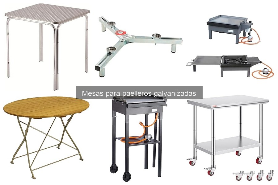 Estilos de Mesas para Paelleros Galvanizadas: Guía de Diseño