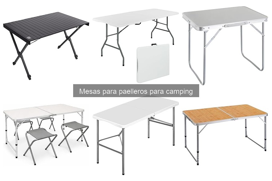 Guía básica sobre mesas para paelleros en camping