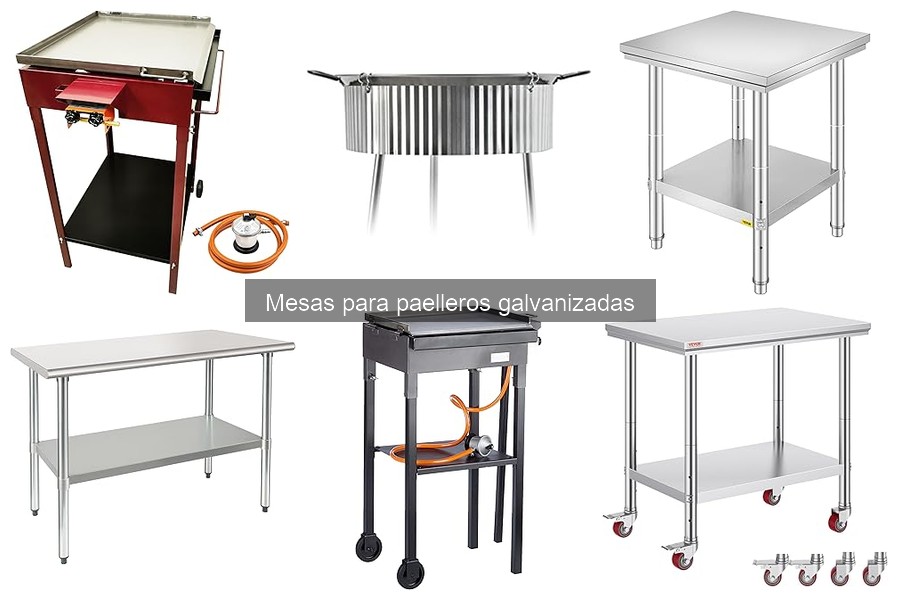 Mantenimiento de Mesas para Paelleros Galvanizadas: Guía Práctica