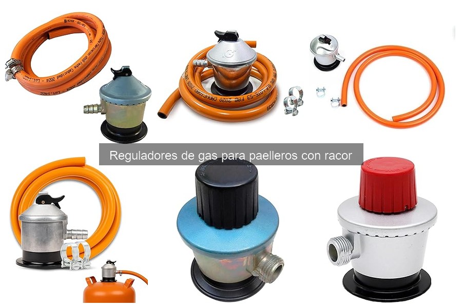 Mantenimiento de reguladores de gas para paelleros: consejos útiles