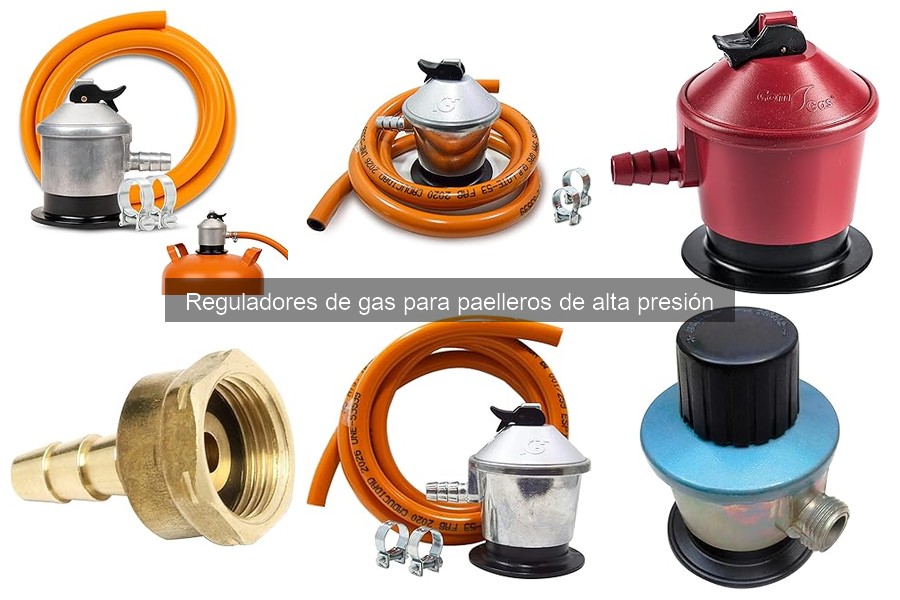 Mantenimiento de reguladores de gas para paelleros de alta presión