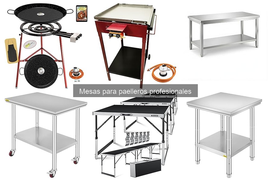 Materiales recomendados para mesas de paelleros profesionales