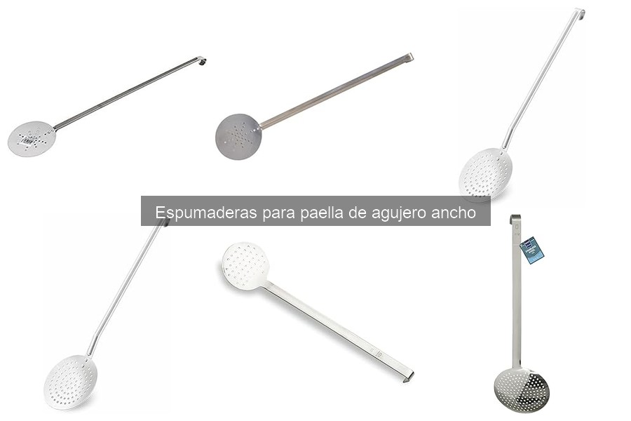 Mejores espumaderas para paella de agujero ancho 2023