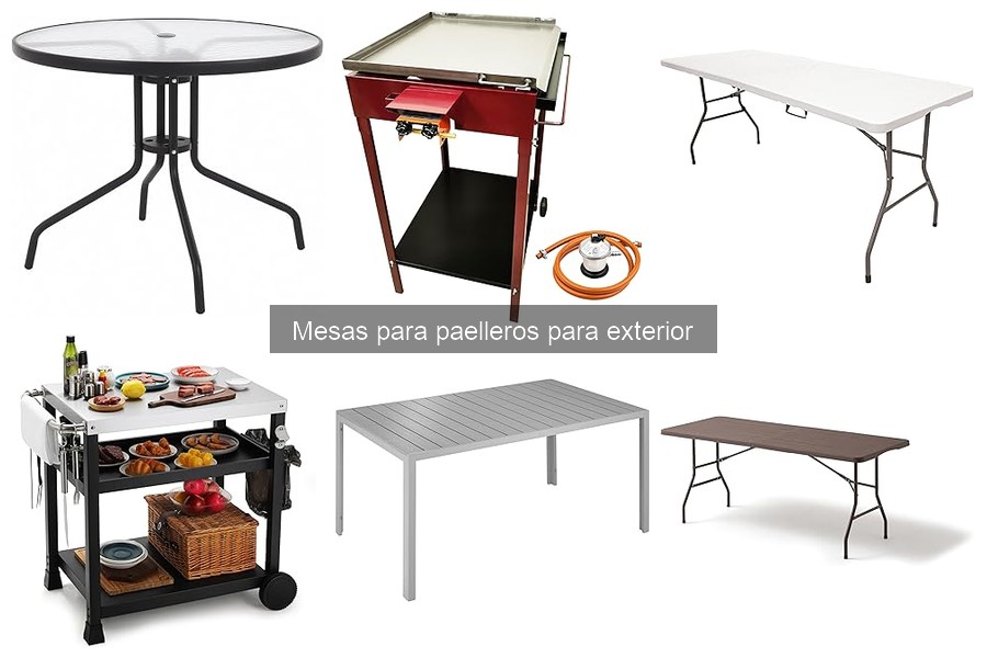 Mejores mesas para paelleros de exterior 2023
