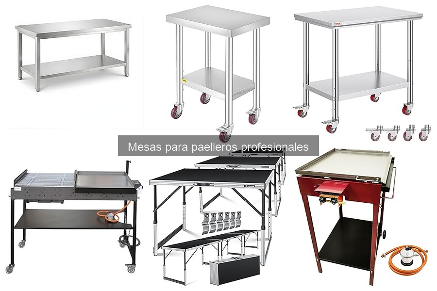 Mejores Mesas para Paelleros Profesionales | Comparativa 2023