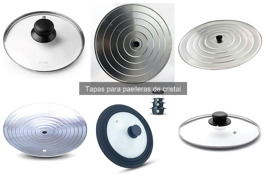 Mejores tapas para paelleras de cristal: comparativa de marcas
