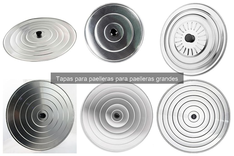 Mejores tapas para paelleras grandes: comparativa 2023