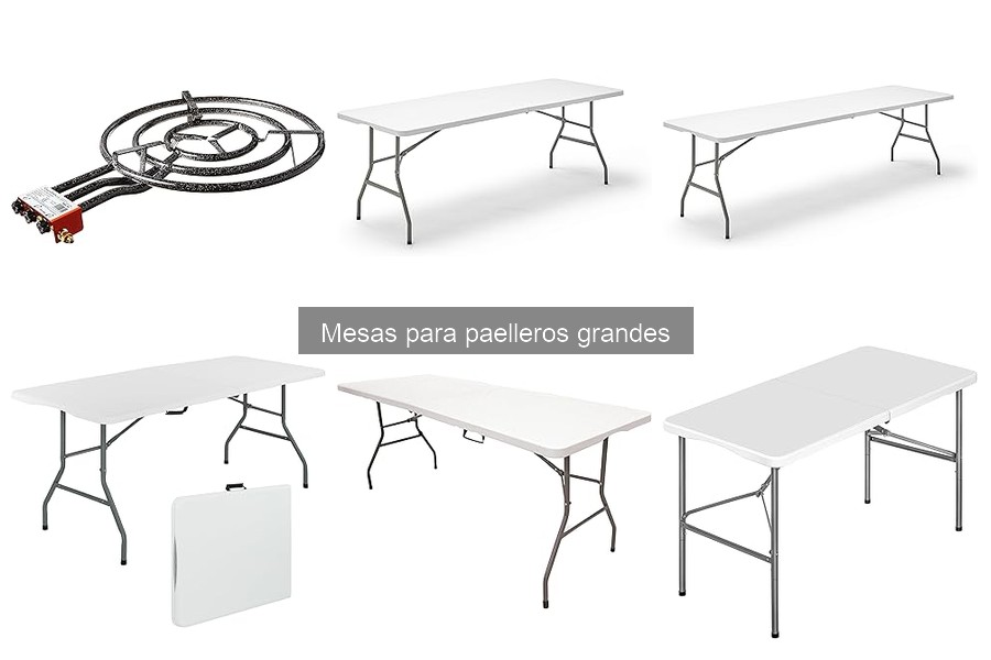 Mesas para Paelleros Grandes: ¿Qué son y cómo utilizarlas?