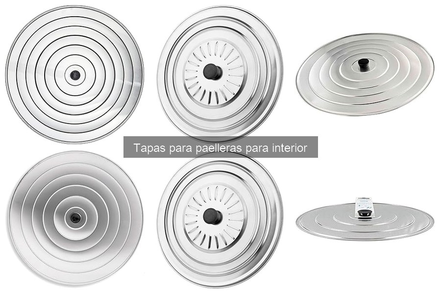 Opiniones sobre las Mejores Tapas para Paelleras