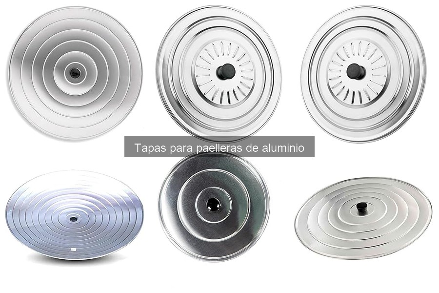 Opiniones sobre tapas para paelleras de aluminio