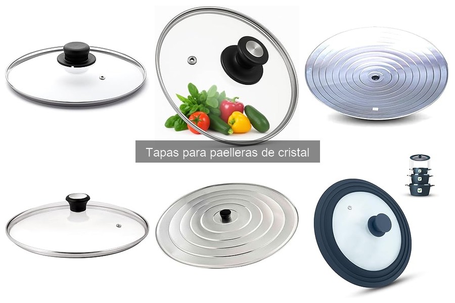 Problemas comunes con tapas de cristal para paelleras