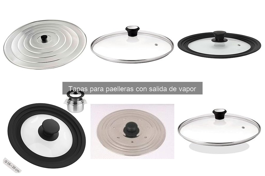 Problemas comunes con tapas de paelleras y soluciones
