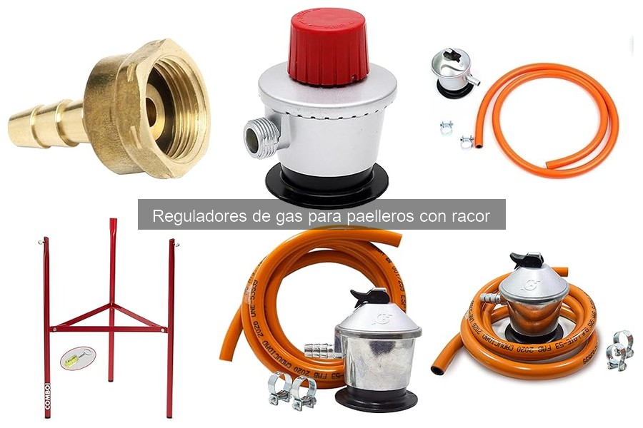 ¿Qué es un regulador de gas para paelleros? Descúbrelo aquí