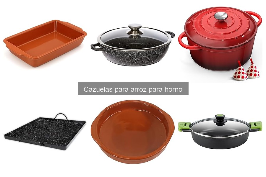 Tipos de cazuelas para arroz al horno: variedades y materiales