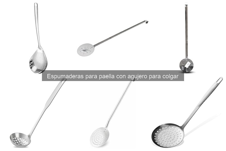 Tipos de espumaderas para paella con agujero para colgar