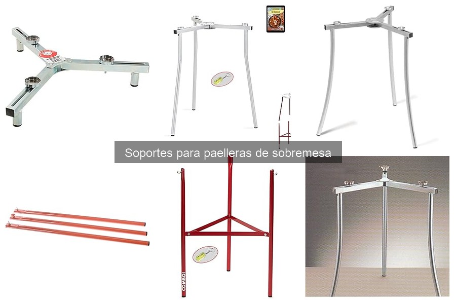 Tipos de soportes para paelleras de sobremesa: características y ventajas