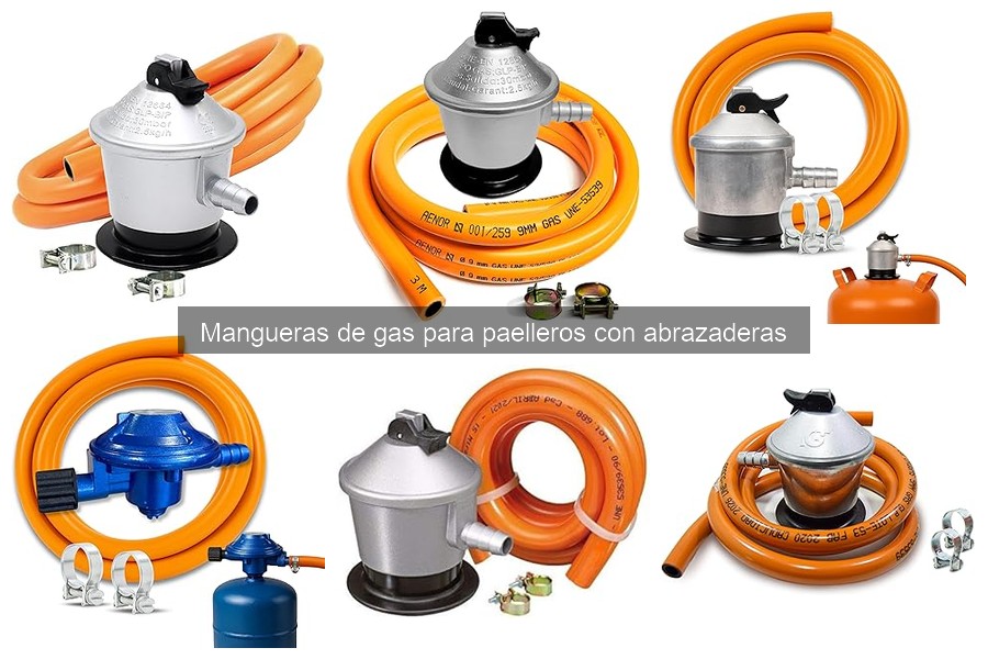 Ventajas de mangueras de gas para paelleros con abrazaderas