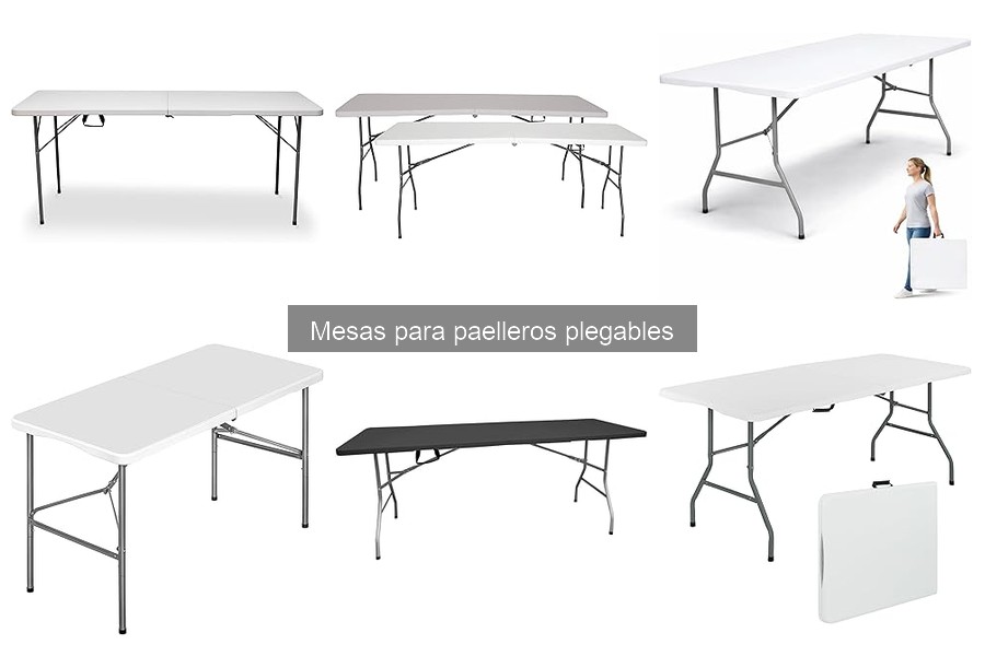 Ventajas de Mesas Plegables para Paelleros | Guía Completa