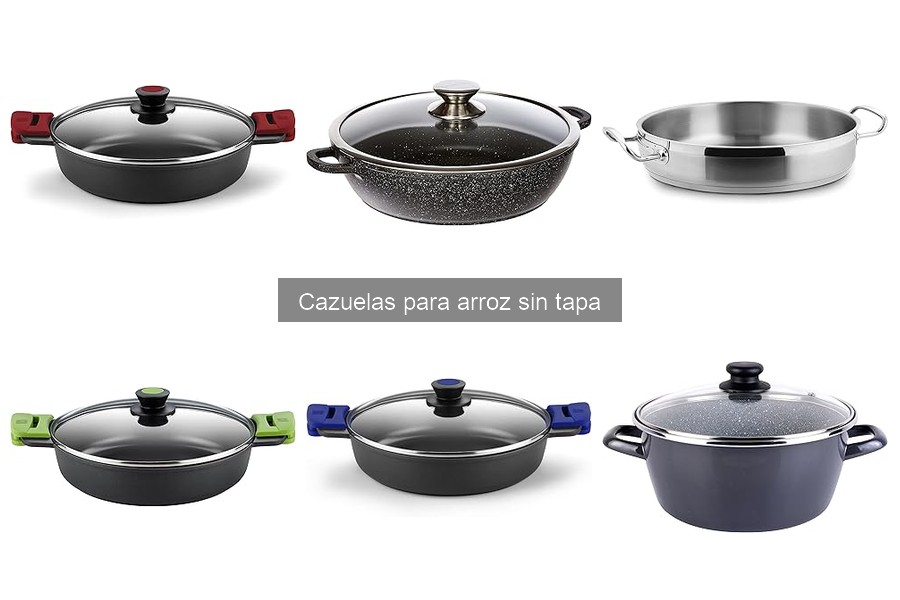 Ventajas de usar cazuelas para arroz sin tapa en tu cocina